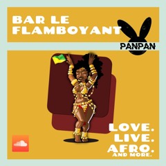 AFROBEAT // DANCEHALL . Bar le Flamboyant