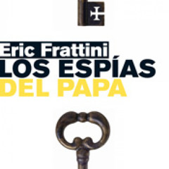 (ePUB) Download Los espías del papa BY : Eric Frattini