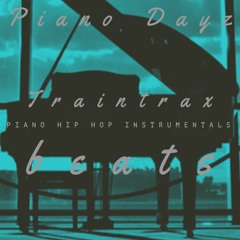 Piano Dayz (PIANO, POP AND CHILLHOP INSTRUMENTALS)