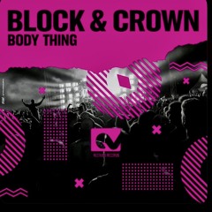 Block & Crown - Body Thing (Original Mix) [Altitude Records]
