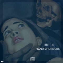 Mally AP - Handivhunduke (Single)