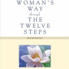 [Download PDF/Epub] A Woman's Way through the Twelve Steps Workbook - Stephanie S. Covington