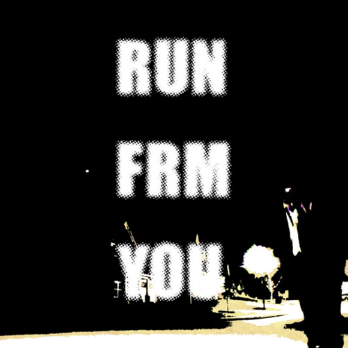 run frm you