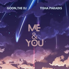 Me & You