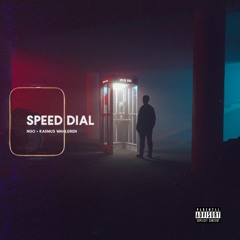 NGO - Speed Dial (feat. Rasmus Wahlgren)