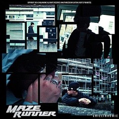 Chillin Homie - Maze Runner favorate track mix