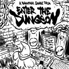 Enter The Dungeon EP - B2 Incus - My Jam