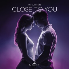 Close To You
