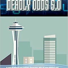 (B.O.O.K.$ Deadly Odds 5.0 ^#DOWNLOAD@PDF^#