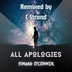 All Apologies - Sinéad O’Conner remixed by C-Strand