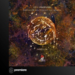 Premiere: Edu Imbernon Feat. Mordem - Underwater Breathtaking  (Innellea Remix)- Fayer