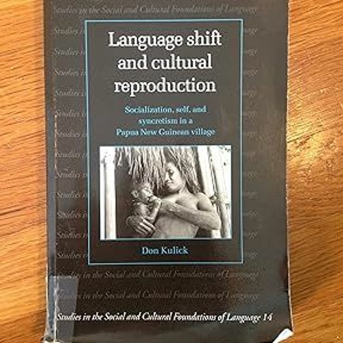 (ePub) Read Language Shift and Cultural Reproduction: Socialization, Self and Syncretism in a P