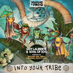Premiere: Guy Laliberté & Soul Of Zoo feat. The Frog Collective - Into Your Tribe (Alternative Mix)