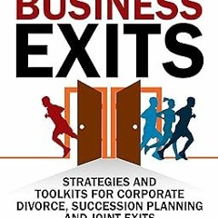 ~>Free Downl0ad Smarter Business Exits: Strategies and Toolkits for Corporate Divorce, Successi
