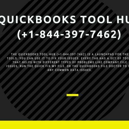 Stream QuickBooks-Tool-Hub-(+1-844-397-7462) by QuickBooks Tool Hub (+1-844-397-7462) | Listen online for free on SoundCloud