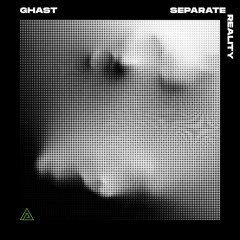 Ghast - Separate Reality EP