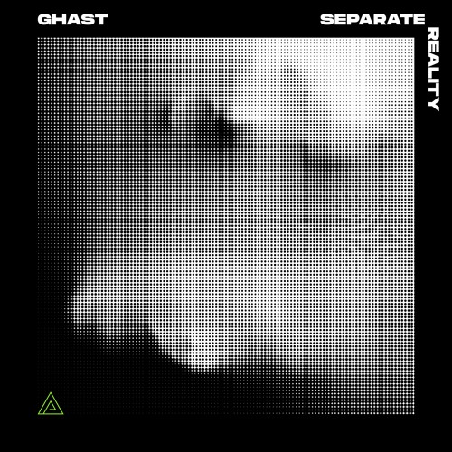 Ghast - Separate Reality EP