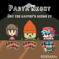 Pasta Night but the rapper's sings it