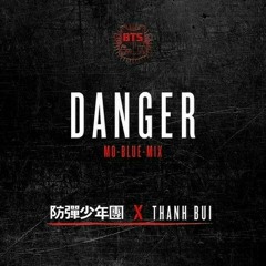 Danger (Mo-Blue-Mix) (feat. THANH)
