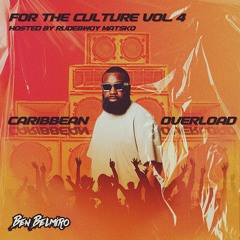 FOR THE CULTURE VOL. 4 (HOSTED BY RUDEBWOY MATSKO)