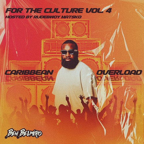 FOR THE CULTURE VOL. 4 (HOSTED BY RUDEBWOY MATSKO)