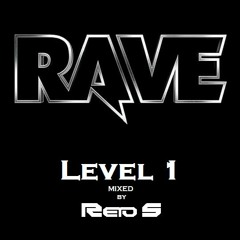 RAVE / LEVEL 1