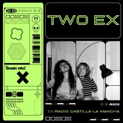 808 Radio: Basic Mix 133 - TWO EX