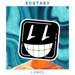 LVNC3 - Ecstasy