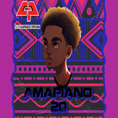 AMAPIANO MIX PT20 DJ CLAERENCE PERSON