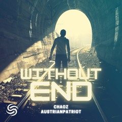Chaoz & AustrianPatriot - Without End