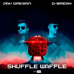 Jay Drezan & D-Break - Shuffle Waffle