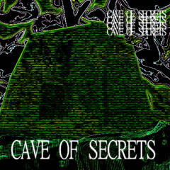 cave of secrets
