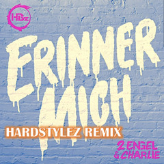 ERINNER MICH feat HBZ x 2 Engel&Charlie HARDSTYLEZ REMIX