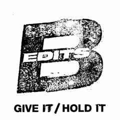B-edit - Give It