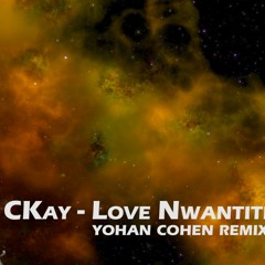 CKay - Love Nwantiti [YOHAN COHEN REMIX]