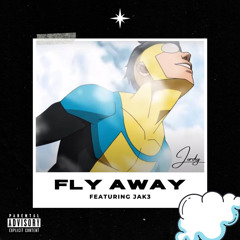 FLY AWAY ft Jak3