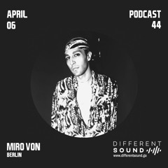 DifferentSound invites Miro Von Berlin / Podcast #044