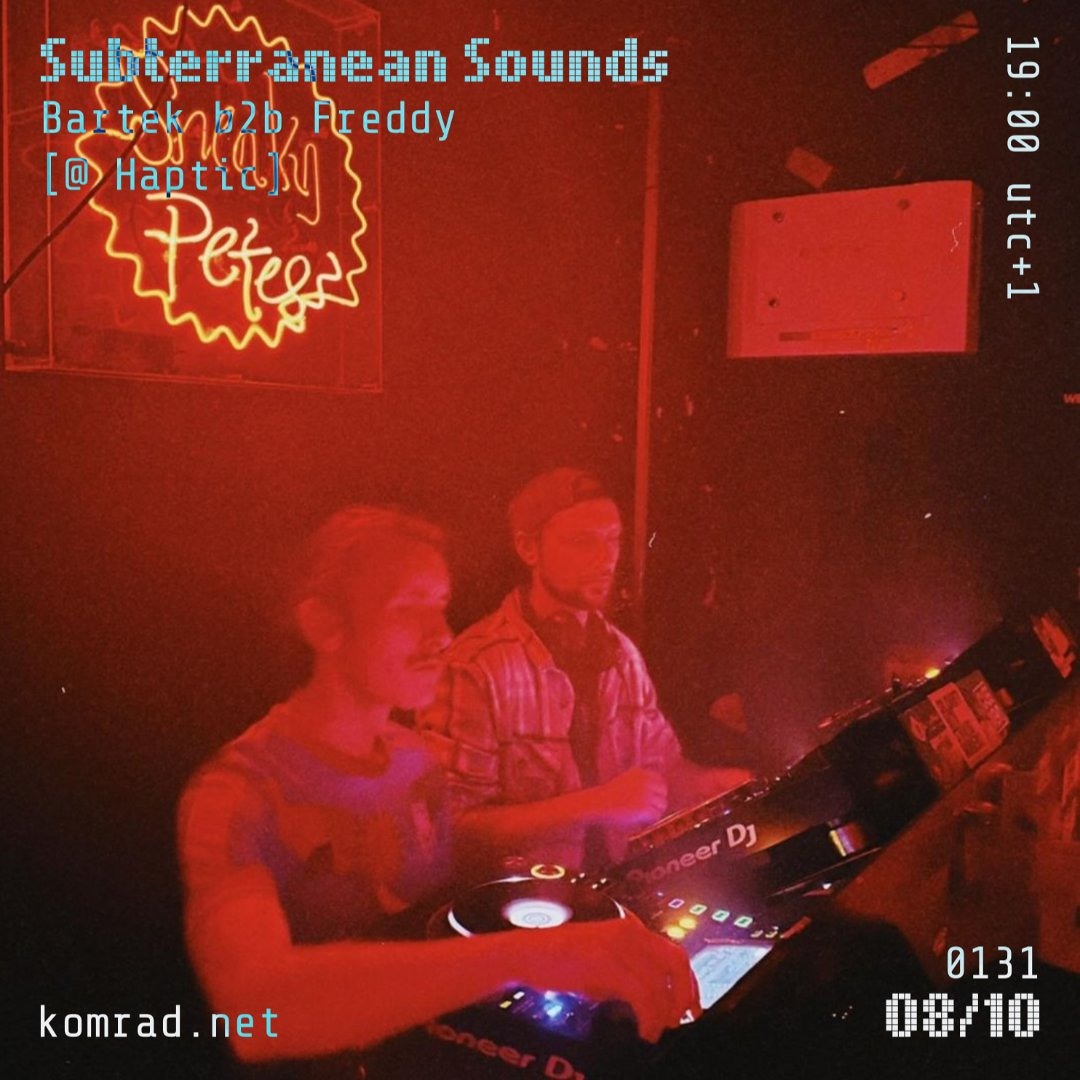 Stream Subterranean Sounds 015 Bartek b2b Freddy [@ Haptic] by