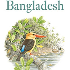 [FREE] KINDLE 💓 Field Guide to the Birds of Bangladesh (Helm Field Guides) by  Richa