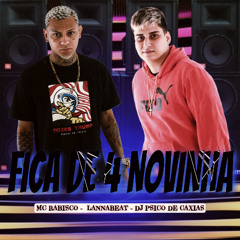 MC RABISCO E LANNABEAT - FICA DE 4 NOVINHA ( DJ PSICO DE CAXIAS ) TROPA DA PARMA