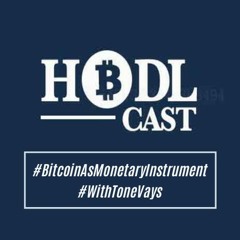 HODLCast Ep 118 - FinCEN’s Proposed Rule to make Bitcoin a Monetary Instrument with Tone Vays