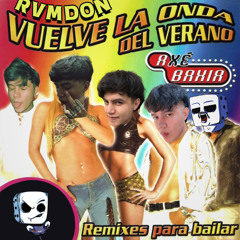 Axé Bahía - Beso En La Boca (RVMDON Edit)