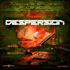 Despersion - Warhead (BRAN.CHI EDIT) [FREE DOWNLOAD]