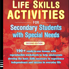 [Get] PDF 📖 Life Skills Activities for Secondary Students with Special Needs, 2 edit