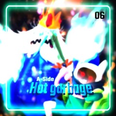 Hot Garbage (Sammed) A-Side