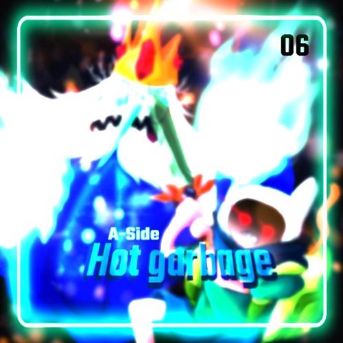 Hot Garbage (Sammed) A-Side