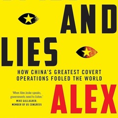book❤read Spies and Lies: How Chinas Greatest Covert Operations Fooled the World