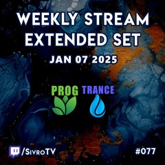 Live @ Twitch.tv/SivroTV - 01/07/2025 [6hr Extended Set]