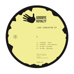 Acusmouse / Ab Show - Line Conductor // GOODRO005