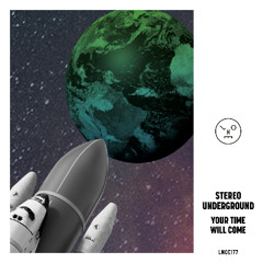 Stereo Underground - Your Time Will Come (AM Version)
